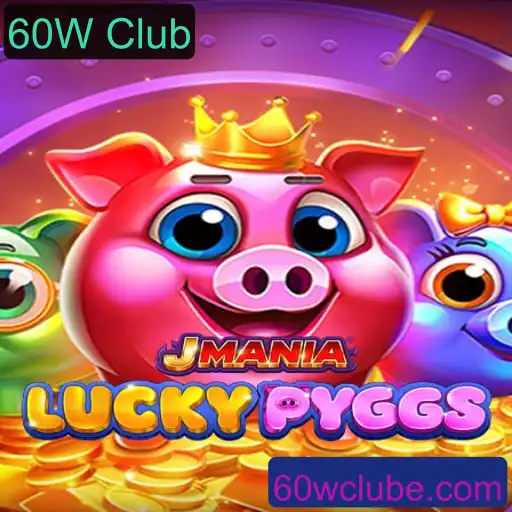 Descubra o Mundo de JManiaLuckyPyggs e o Exclusivo 60W Club