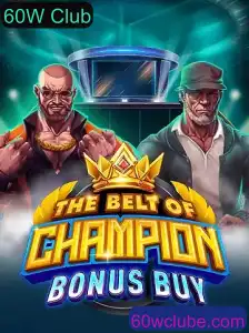 Explorando o Mundo de TheBeltOfChampionBonusBuy e o 60W Club