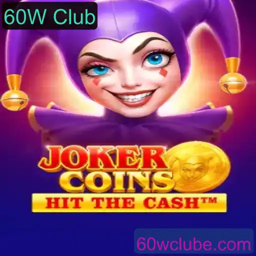 Explorando o Universo do Jogo JokerCoins e o Fascinante 60W Club