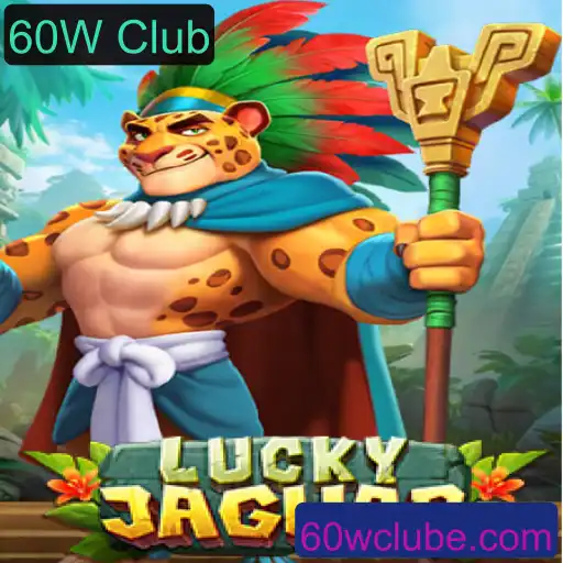 Descubra o Fascinante Mundo de LuckyJaguar: O Jogo do Momento no 60W Club